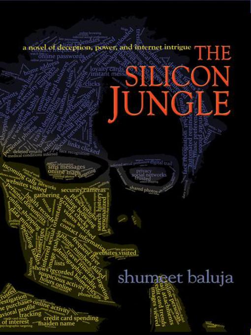 Title details for The Silicon Jungle by Shumeet Baluja - Available